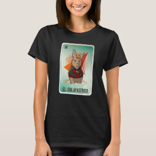 EL Chilapastroso Mexican Slang Lottery Bingo Kaart T-shirt