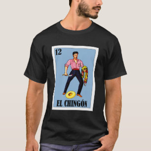 El Chingon Loterij Gift - Mexicaanse Loterij Parod T-shirt