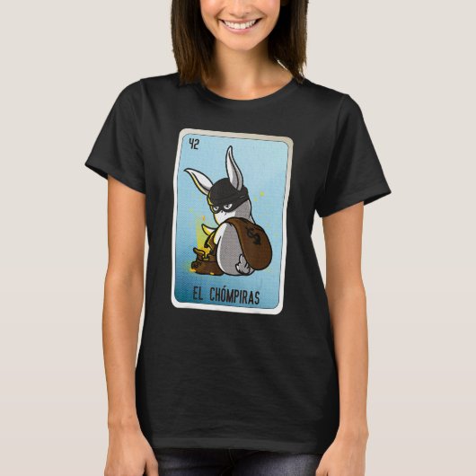 El Chómpiras Mexican Slang Lottery Bingo Cards T-shirt (Voorkant)
