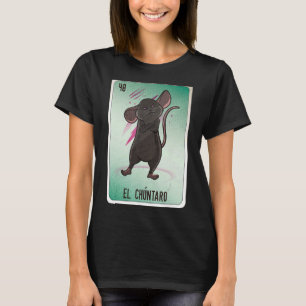 El Chuntaro Mexican Slang Lottery Bingo Kaarten T-shirt