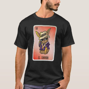El Churido Mexican Slang Lottery Bingo Cards T-shirt