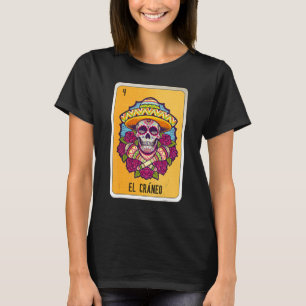 El Cráneo Mexican Slang Lottery Bingo Kaarten T-shirt