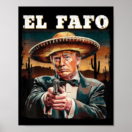 El Fafo Mexicaanse Sombrero Trump Fafo Design Poster (Voorkant)