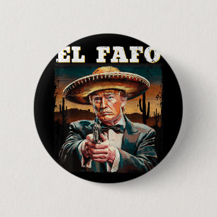 El Fafo Mexicaanse Sombrero Trump Fafo Design Ronde Button 5,7 Cm