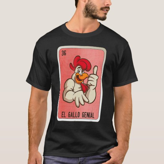 El Gallo Genial Mexican Slang Lottery Bingo Cards T-shirt (Voorkant)