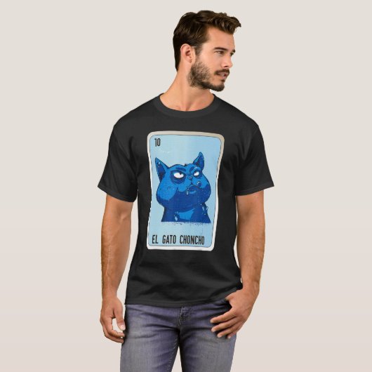 El Gato Choncho Mexican Slang Lottery Bingo Kaarte T-shirt (Voorkant volledig)
