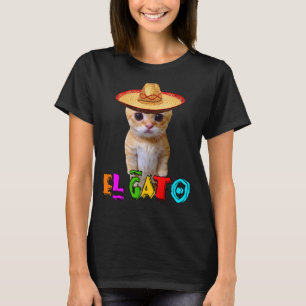 El Gato Meme Mexican Cat Latino Munchkin Kat Cin T-shirt