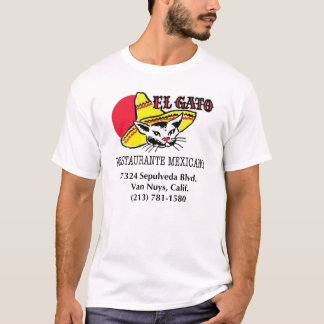 EL Gato Restaurante Mexicano T-shirt