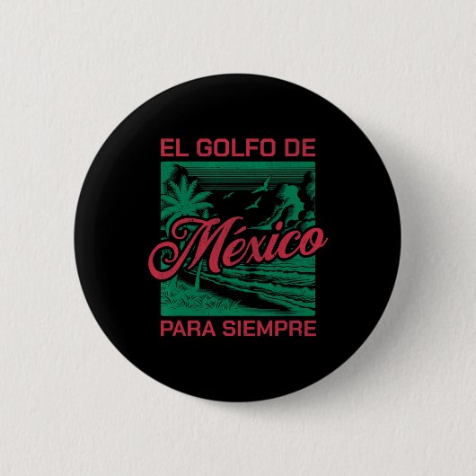 El Golfo De México Para Siempre Ronde Button 5,7 Cm (Voorkant)