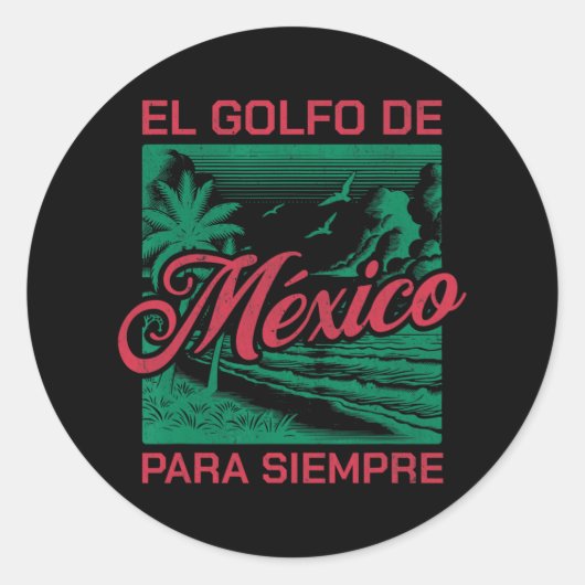 El Golfo De México Para Siempre Ronde Sticker (Voorkant)