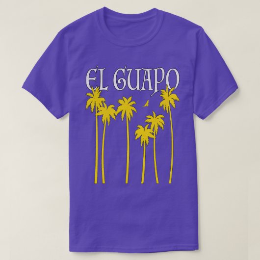 EL GUAPO MEXICAN PAPI CHULO RICO SUAVE LATINO HISP T-SHIRT (Design voorkant)