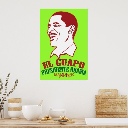 El Guapo Presidente Obama Poster (Keuken)