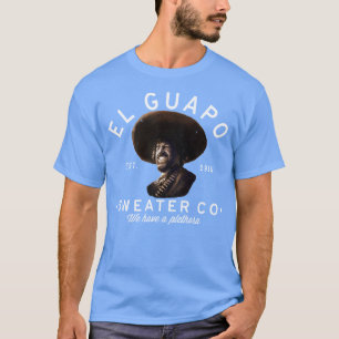 El Guapo Sweater Co. T-shirt