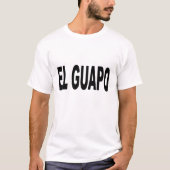 El Guapo T-shirts (Voorkant)