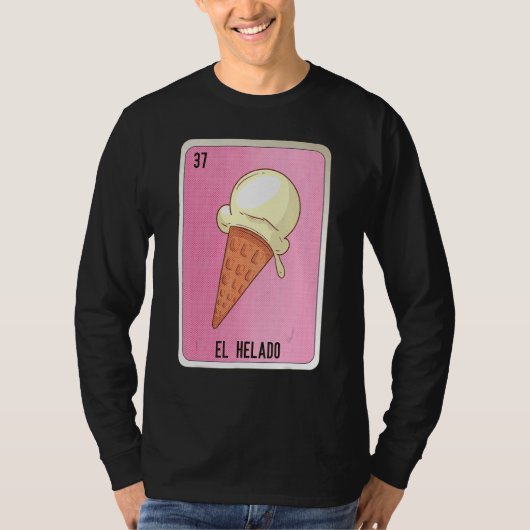 El Helado Mexican Slang Lottery Bingo Cards T-shirt (Voorkant)