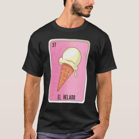 El Helado Mexican Slang Lottery Bingo Cards T-shirt (Voorkant)