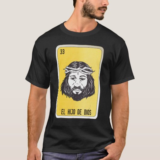 El Hio De Dios Mexican Slang Lottery Bingo Cards T-shirt (Voorkant)