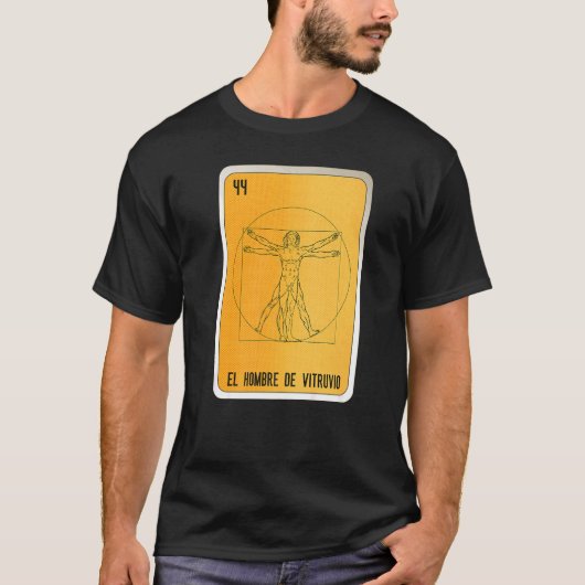 El Hombre de Vitruvio Mexican Slang Lottery Bingo T-shirt (Voorkant)