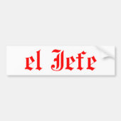 El jefe bumpersticker (Voorkant)