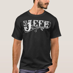 El Jefe De baas in het Spaans Grappig Mexicaans Qu T-shirt