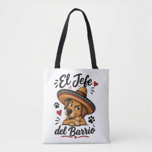 El Jefe del Barrio Grappige Hond in Sombrero Tote Bag