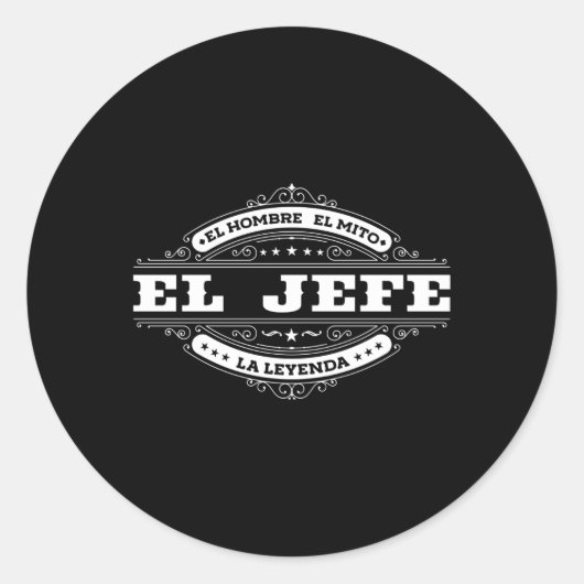 El Jefe El Hombre el Mito La Leyenda in het Spaans Ronde Sticker (Voorkant)