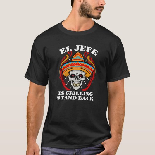 El Jefe Grilling stand terug Mexicaanse vader T-shirt (Voorkant)