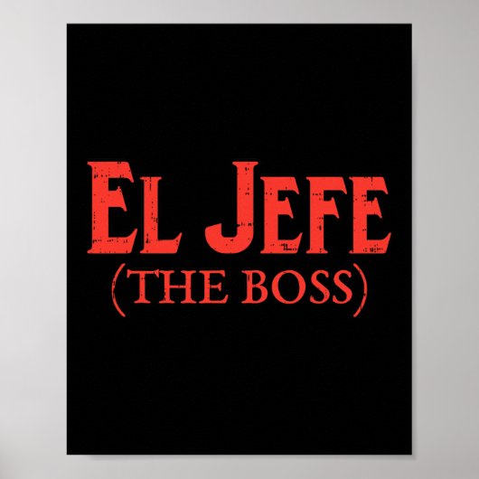 El Jefe The Boss Funny Cinco De Mayo Fiesta Mexico Poster (Voorkant)