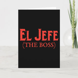 El Jefe The Boss Grappige Cinco De Mayo Feest Mexi Kaart
