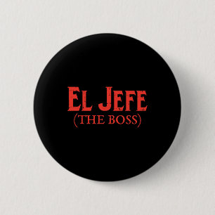 El Jefe The Boss Grappige Cinco De Mayo Feest Mexi Ronde Button 5,7 Cm