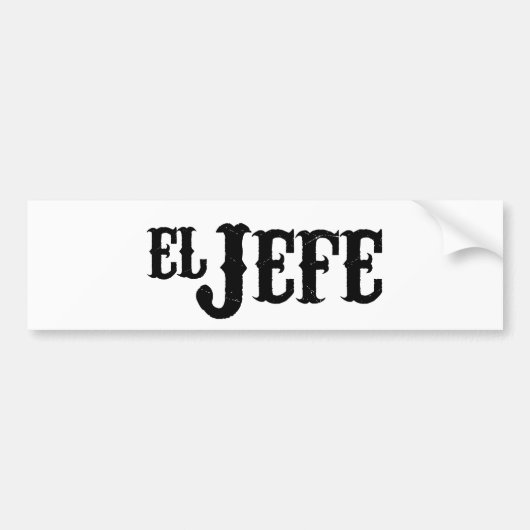 El Jefe Translation The Boss Bumpersticker (Voorkant)