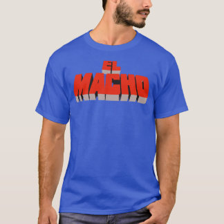 El Macho 1 T-shirt