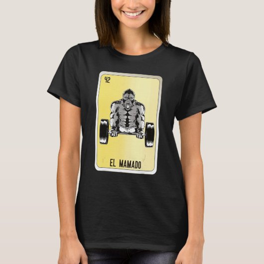 El Mamado Mexican Slang Lottery Bingo Cards T-shirt (Voorkant)