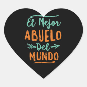 El Mejor Abuelo Del Mundo Grandpa Fathers Day Hart Sticker
