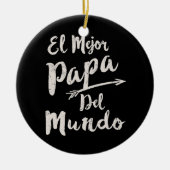 El Mejor Papa Del Mundo Pap vaderdag Keramisch Ornament (Voorkant)