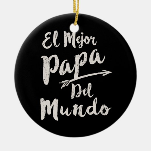 El Mejor Papa Del Mundo Pap vaderdag Keramisch Ornament (Voorkant)