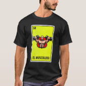 El Musculoso Mexican Parody Lottery 1 T-shirt (Voorkant)