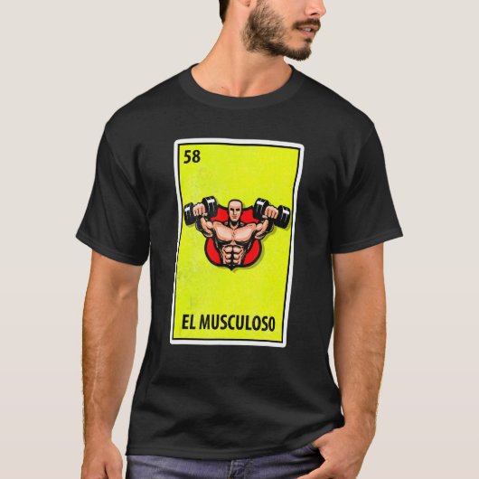 El Musculoso Mexican Parody Lottery 1 T-shirt (Voorkant)