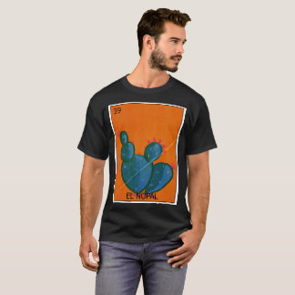 El Nopal Loteria T-shirt