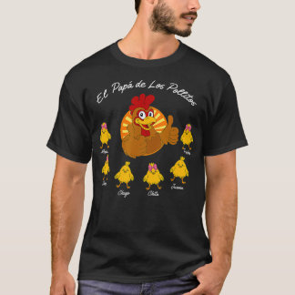 El Papa De Los Pollitos, Gift voor papa van de geb T-shirt