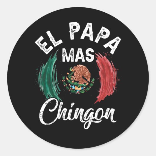 El Papa Mas Chingon beste Mexicaanse vlag Vaderdag Ronde Sticker (Voorkant)