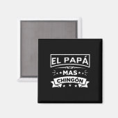 El Papa Mas Chingon Funny Mexicaanse vaders Magneet (Voorkant / Achterkant)