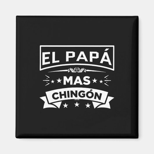 El Papa Mas Chingon Funny Mexicaanse vaders Magneet (Voorkant)