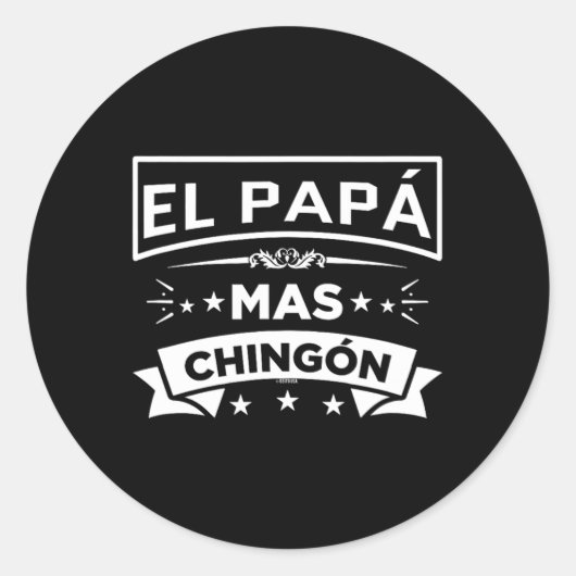 El Papa Mas Chingon Funny Mexicaanse vaders Ronde Sticker (Voorkant)