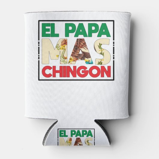El Papa Mas Chingon Funny Spanish and Mexican Dad Blikjeskoeler (Voorkant)