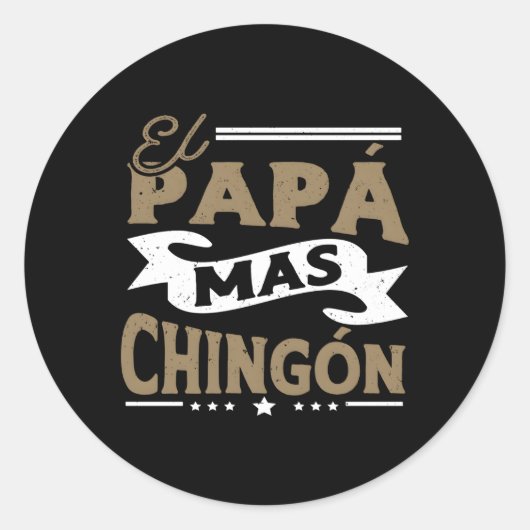 El Papa Mas Chingon Mexicaanse Pap Voor Man Ronde Sticker (Voorkant)