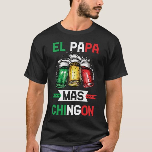 El Papa Mas Chingon Mexicaanse vader Husband Regal T-shirt (Voorkant)