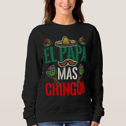 El Papa Mas Chingon Patriotic Mexican Dad Apparel  Trui (Voorkant)