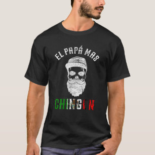 El Papa Mas Chingon Spaans Mexicaans Papa Cumplea  T-shirt