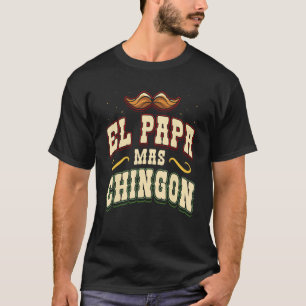 El Papa Mas Chingon Trots Mexicaans Land Mexico L T-shirt